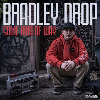 Bradley Drop – Some Kind Of Way