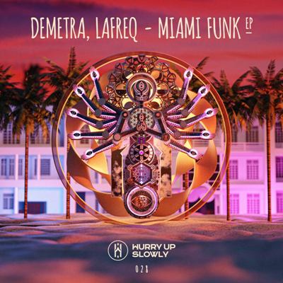 DemetRa & Lafreq – Miami Funk