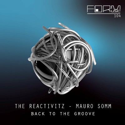 The Reactivitz, Mauro Somm – Back to the Groove