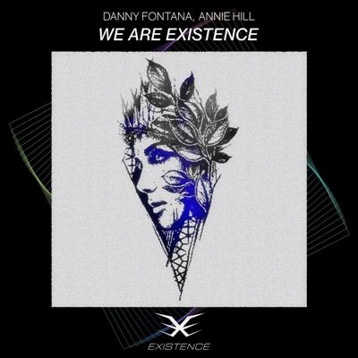 Danny Fontana & Annie Hill – We Are Existence