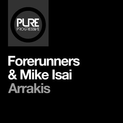 Forerunners & Mike Isai – Arrakis