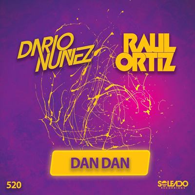 Dario Nunez & Raul Ortiz – DAN DAN