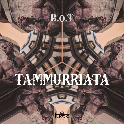 B.o.T – Tammurriata