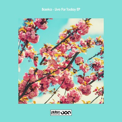 Baeka – Live For Today EP