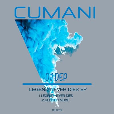 DJ Dep – Legend Never Dies EP