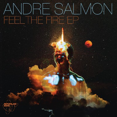 Andre Salmon – Feel The Fire EP