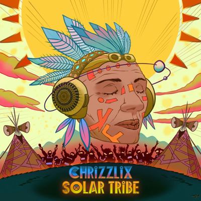 Chrizzlix – Solar Tribe