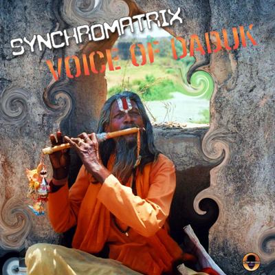 Synchromatrix – Voice Of Daduk (Edit 2022)