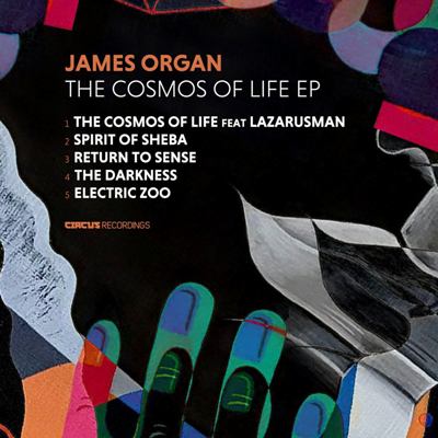 James Organ – The Cosmos Of Life EP
