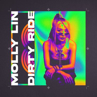 Molly Lin – Dirty Ride