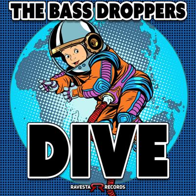 The Bass Droppers – DIVE