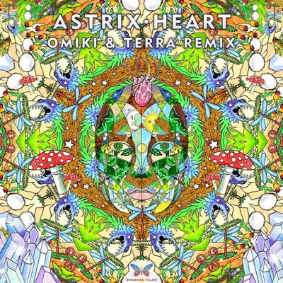Astrix – He.art (Omiki & Terra Remix)