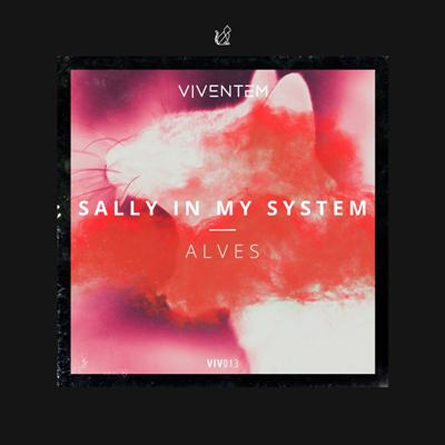 ALVES (PT) – Sally in My System