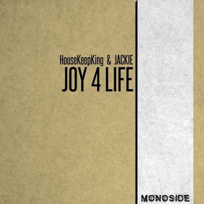 HouseKeepKing & Jackie – Joy 4 Life