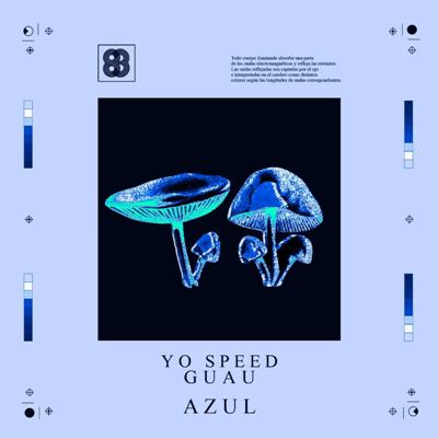 Yo Speed & Guau – Azul