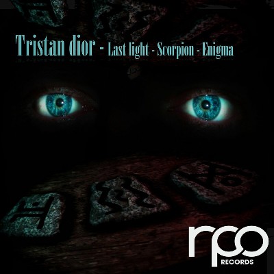 Tristan Dior – Last Light / Enigma / Scorpion