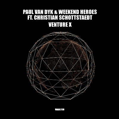Paul van Dyk, Weekend Heroes – VENTURE X