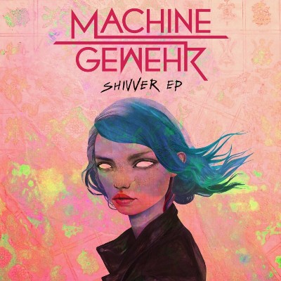 Machinegewehr – SHIVVER EP