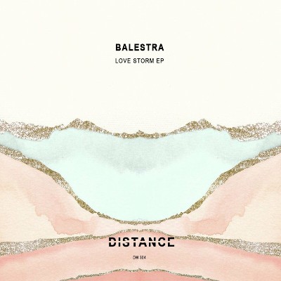 Balestra – Love Storm EP