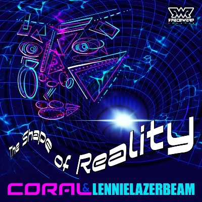 Coral & lennielazerbeam – The Shape of Reality