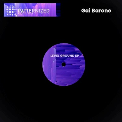 Gai Barone – Level Ground EP
