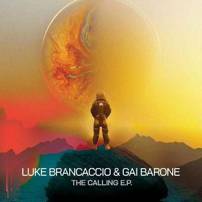 Luke Brancaccio & Gai Barone – The Calling EP