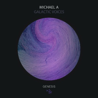 Michael A – Galactic Voices