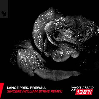 Lange Pres. Firewall – Sincere (William Byrne Remix)