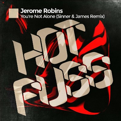 Jerome Robins – You’re Not Alone (Sinner & James Remix)