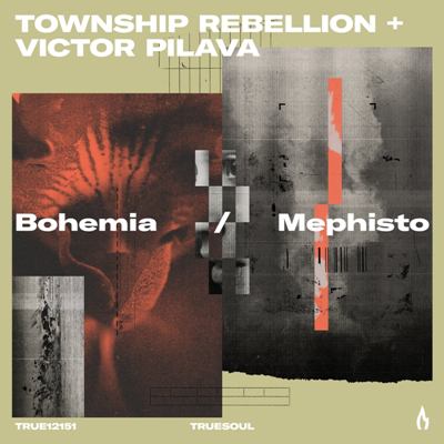 Township Rebellion & Victor Pilava – Bohemia / Mephisto