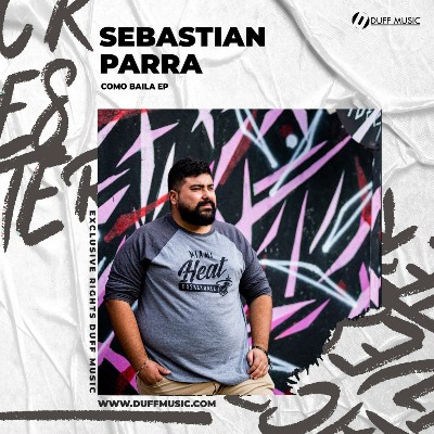 Sebastian Parra – Como Baila EP