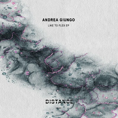 Andrea Giungo – Like To Flex EP