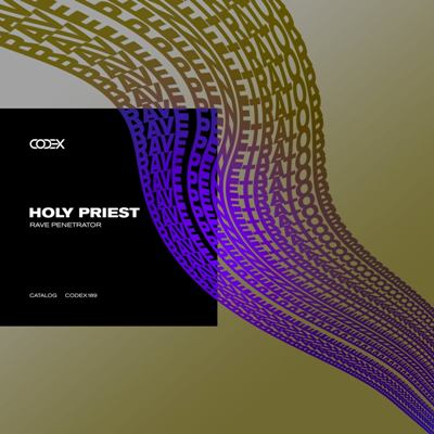 Holy Priest – Rave Penetrator