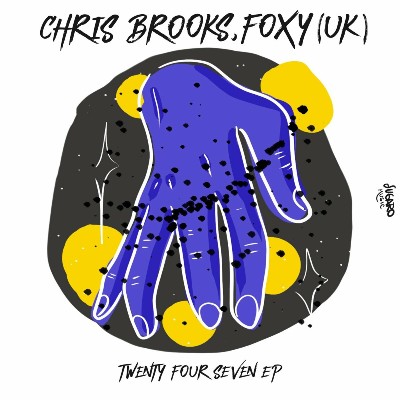 Chris Brooks & Foxy (UK) – Twenty Four Seven EP