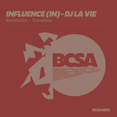 Influence (IN), Dj La Vie – Transition