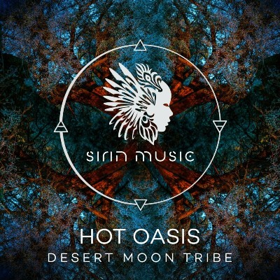 Hot Oasis – Desert Moon Tribe