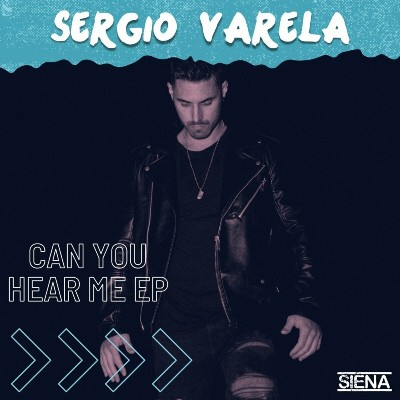Sergio Varela – Can You Hear Me EP