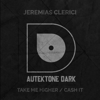 Jeremias Clerici – Take Me Higher/ Cash It