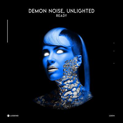 Demon Noise & Unlighted – Ready