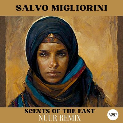 Salvo Migliorini – Scents of the East (Nüur Remix)