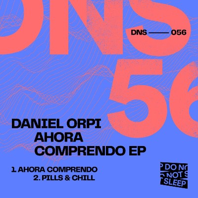 Daniel Orpi – Ahora Comprendo