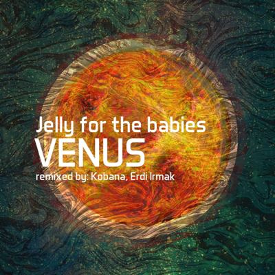 Jelly For The Babies – Venus