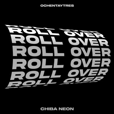Chiba Neon – Roll Over