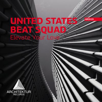 United States Beat Squad – Elevate Your Love