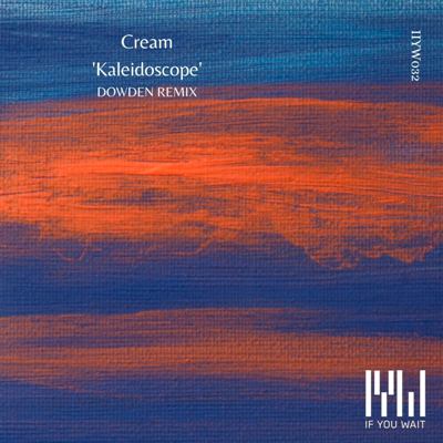 Cream (PL) – Kaleidoscope (Dowden Remix)