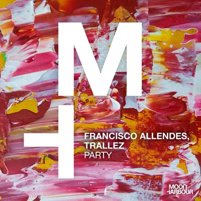 Francisco Allendes & Trallez – Party
