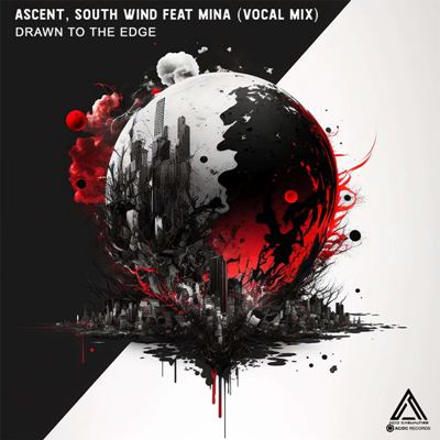 Ascent, South Wind & MINÄ – Drawn To The Edge (Vocal Mix)