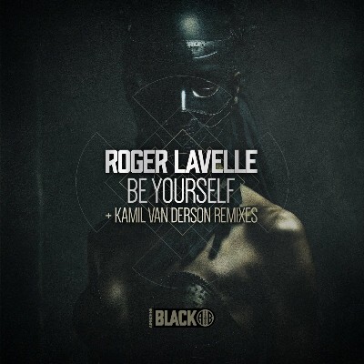 Roger Lavelle – Be Yourself