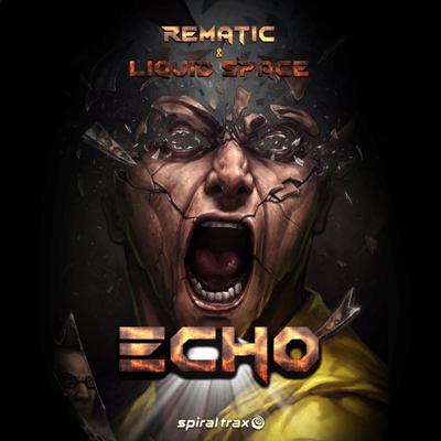 Rematic & Liquid Space – Echo