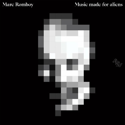Marc Romboy – Music Made for Aliens
